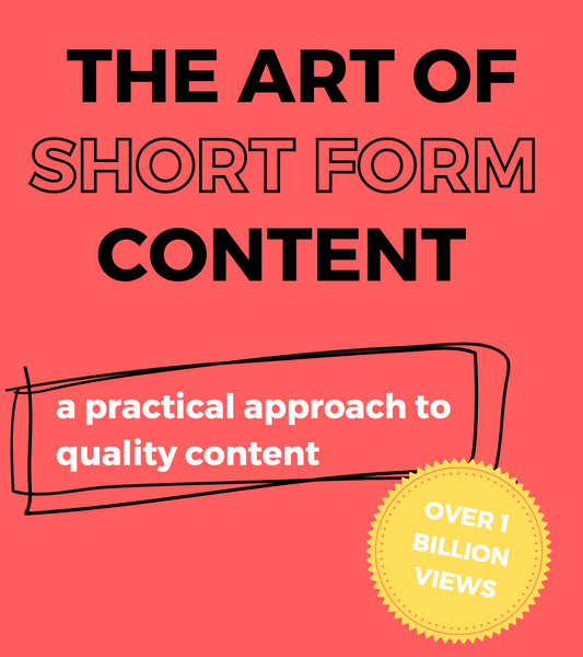 The Art of Short Form Content - A Practical Approach to Quality Content